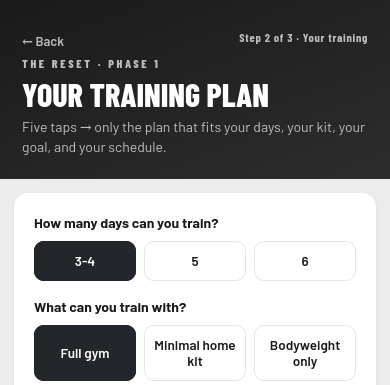 The Reset app, your training screen: pick your days, your equipment and your focus, and the plan builds itself around them.